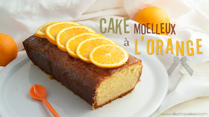 Recette cake moelleux orange