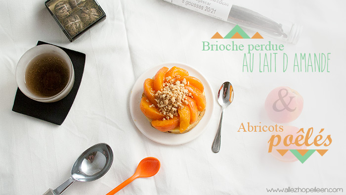 Recette brioche perdue abricots poeles