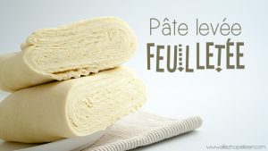 Recette pâte levée feuilletée