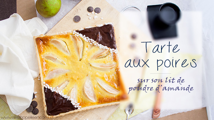 Recette tarte aux poires amande